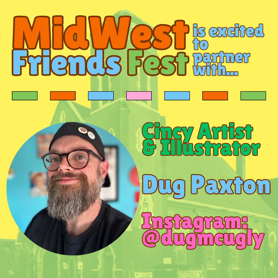 Dug Paxton - Artist/Illustrator - MIDWEST FRIENDS FEST